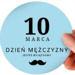 Dzień Mężczyzny – 10 marca