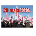 Wielki Protest „Solidarności” w Warszawie – 20 maja 2026r!